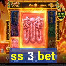 ss 3 bet